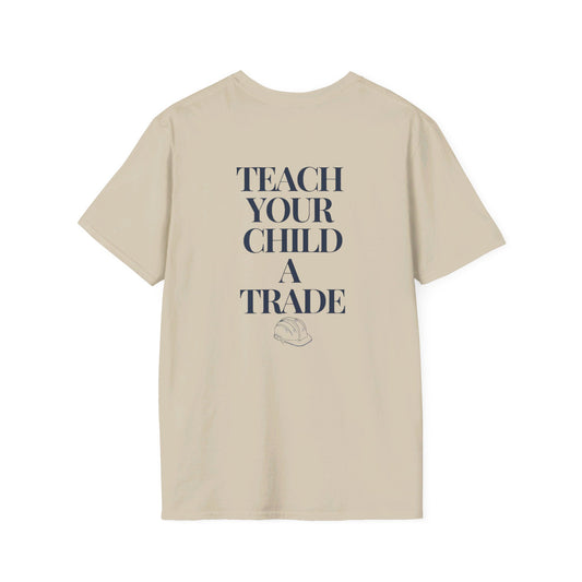 Teach Your Child A Trade - Blue Collar