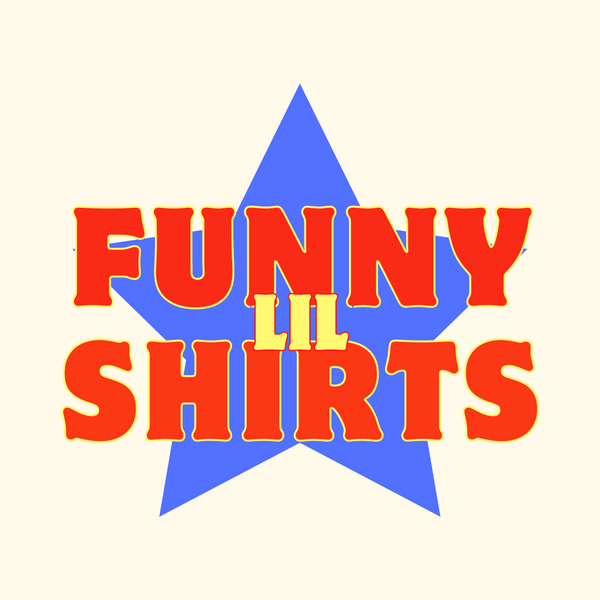 FunnyLilShirt